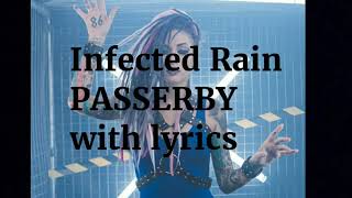 Infected Rain  Passerby Lyrics wpic [upl. by Maxma]