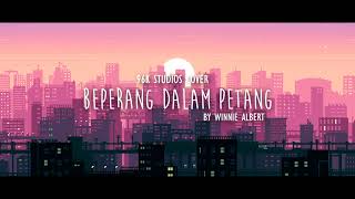 Beperang Dalam Petang  Winnie Albert cover [upl. by Seaman]