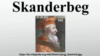 Skanderbeg [upl. by Fergus665]