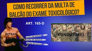 Como recorrer da multa de balcão do exame toxicológico Art 165D carro multadetransito [upl. by Ahsinrac159]