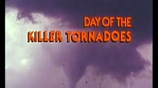 April 3 1974  quotDay of the Killer Tornadoesquot [upl. by Anertak]