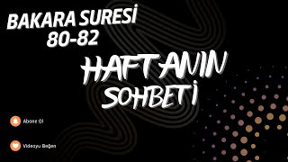 Haftanın Sohbeti Bakara Suresi 8082 Murat Akdeniz [upl. by Ellemrac]