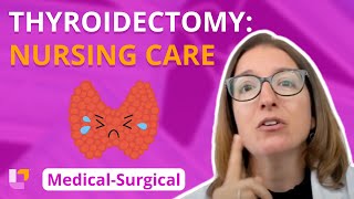 Thyroidectomy Nursing Care  MedicalSurgical  Endocrine  LevelUpRN [upl. by Airan]