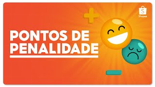 Tudo sobre os Pontos de Penalidade  ShopeeBR [upl. by Tricia]