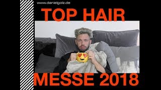 Top Hair Messe 2018 danach [upl. by Aikcir]