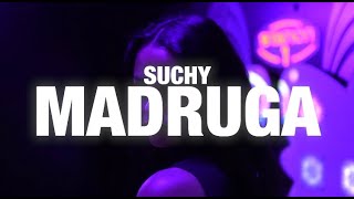 SUCHY  MADRUGA [upl. by Leggett]