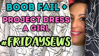 💀 Sewing Fail 💕 Plans Reversible Challenge Project Dress a Girl 👗 fridaysews [upl. by Namaj372]