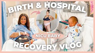 C SECTION BIRTH amp HOSPITAL RECOVERY VLOG  High risk pregnancy  NICU BABY  Kayla Simone [upl. by Ettenyl30]