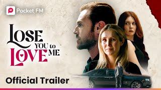 Best friend stole my husband  Official Trailer  Lose You To Love Me [upl. by Acyre]