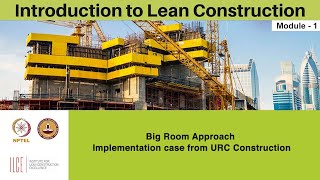 Big Room Approach  Implementation case from URC Construction [upl. by Charlotta901]