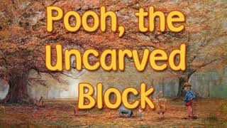 Taoism  Explaining the Uncarved Block pt 1  Tao of Pooh [upl. by Anemaj]