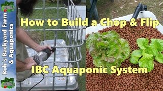 How to Build an Aquaponic System  Chop amp Flip IBC Build [upl. by Reagen]