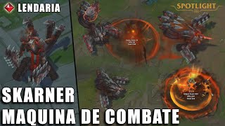 Skarner Maquina de Combate  LENDARIA  Previa [upl. by Seligman]