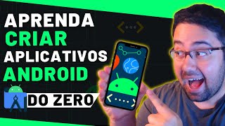 Android Studio para Iniciantes  Curso Completo  3 MiniProjetos [upl. by Fotinas]