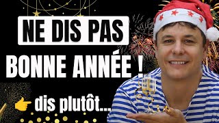 10 Façons Originales de Souhaiter une Bonne Année en français 🥳 [upl. by Garry]