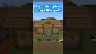 How to build a large plains village library in Minecraft minecraft minecrafttutorial [upl. by Aicatan]