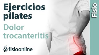 EJERCICIOS para aliviar la TROCANTERITIS con PILATES [upl. by Animor655]