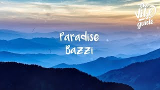 Bazzi  Paradise Lyrics [upl. by Jovitah]