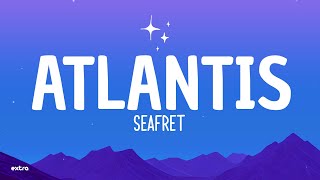 Seafret  Atlantis Lyrics [upl. by Rape554]