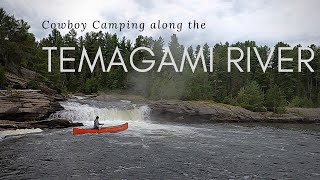 Cowboy Camping Along the Temagami River [upl. by Adneram]