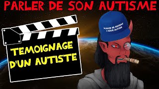 Témoignage DUn Autiste  Parler De Son Autisme [upl. by Harleigh]