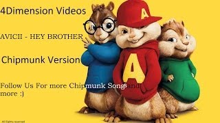 Avicii  Hey Brother Chipmunk Edition HQ [upl. by Ainosal296]