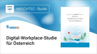 Digital ist besser HIRSCHTEC DigitalWorkplaceStudie für Österreich [upl. by Ennyrb]