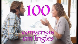 100 conversas em ingles  Como aprender inglês  ingles basico  como aprender ingles [upl. by Alur]