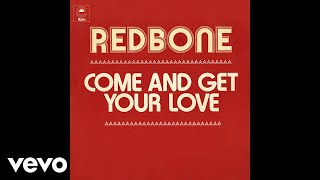 Redbone  Come and Get Your Love Single Edit  Audio [upl. by Ennaeirrac]