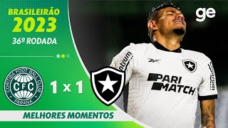 CORITIBA 1 X 1 BOTAFOGO MELHORES MOMENTOS  36ª RODADA BRASILEIRÃO 2023  geglobo [upl. by Arrac911]