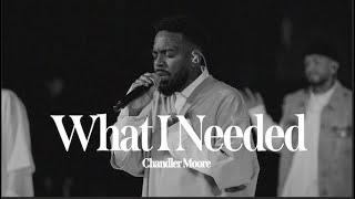 What I Needed  Chandler Moore  Live In Los Angeles Official Music Video [upl. by Petra]