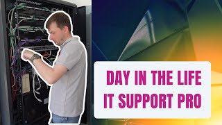 A Day in the Life of an IT Support Pro [upl. by Notfa278]