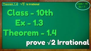 Class  10th Ex  1 Theorem 14Real Numbers NCERT CBSE prove root 2 irrational [upl. by Atil]