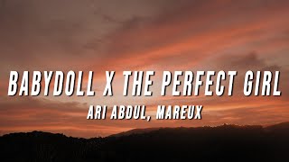 Ari Abdul Mareux  Babydoll X The Perfect Girl TikTok Mashup Lyrics [upl. by Haneehs]