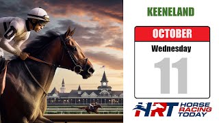 Keeneland Picks Live Stream – October 11 2023 – Horse Racing Today [upl. by Nostaw]