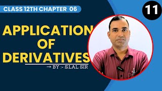 Lecture11  Application of Derivatives class 12th  slal sir chapter 06  Hazaribagh [upl. by Alohs]