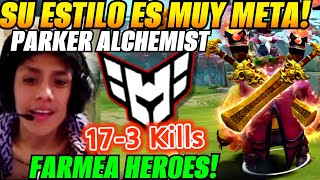 😲El estilo de Parker es muy Meta😲Parker Alchemist Farmeando Heroes [upl. by Aztinaj767]