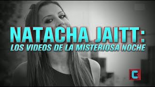 Natacha Jaitt los videos de la misteriosa noche [upl. by Anay501]