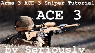 Arma 3 ACE3 Sniper Tutorial [upl. by Hite]