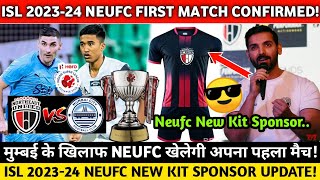 ISL 202324 NEUFC FIRST MATCH CONFIRMED NEUFC NEW Kits Sponsor Update Northeast United Fc News [upl. by Duval]