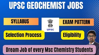 UPSC Geochemist jobs 🔥🔥  Dream Job of every MSc Chemistry students  Exam pattern of Geochemist [upl. by Adnaw]