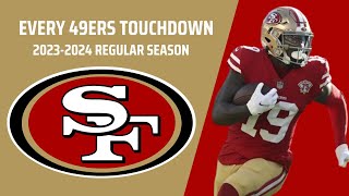 Every San Francisco 49ers Touchdown 20232024 Regular Season [upl. by Ainezey]