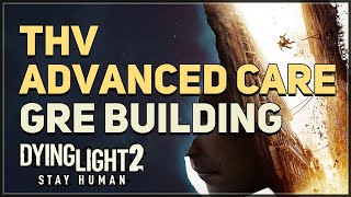 THV Advanced Care Dying Light 2 [upl. by Oilcareh]