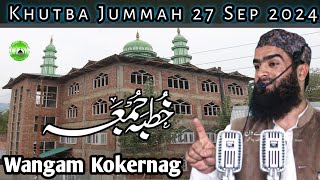 Khutbah Jummah Wangam Kokernag 27 Sep 2024  Moulana Farooq Ahmad Salafi Sb [upl. by Stargell]