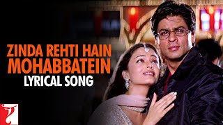 Lyrical  Zinda Rehti Hain Mohabbatein Song with Lyrics  Mohabbatein  Shah Rukh Khan Anand Bakshi [upl. by Slotnick]