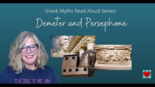 Greek Myths Read Aloud Series Demeter and Persephone Core Knowledge [upl. by Dunkin]