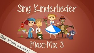 Sing Kinderlieder MaxiMix 3 Laurentia uvm  Kinderlieder zum Mitsingen  Sing Kinderlieder [upl. by Lateh]