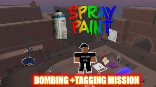 Roblox Spray paint Graffiti Tagging  Bombing Mission [upl. by Ansel]