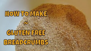 Homemade Gluten Free Breadcrumbs [upl. by Nodnal391]