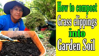 How to Compost Grass Clippings into Garden SoilPaano magcompost ng grass clippings [upl. by Ille433]